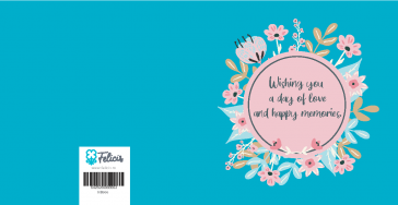 Wishing you a day of love and happy memories