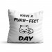 Perna decorativa Have a purr-fect day