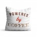 Perna decorativa Powered by coffee