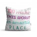 Perna decorativa You make this world an amazing place